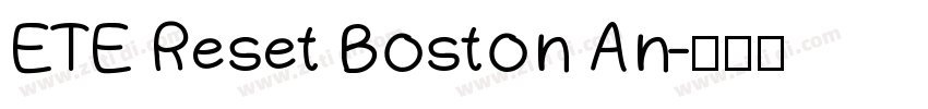 ETE Reset Boston An字体转换